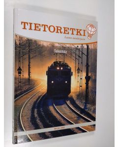 käytetty kirja Tietoretki 9 : lasten tietokirjasto : Tekniikka