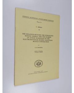 Kirjailijan Rudolf M. Bergström käytetty teos The Relation Between the Integrated Kinetic Energy and the Number of Action Potentials in the Electromyogram During Voluntary Muscle Contraction