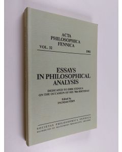 Kirjailijan Lilli Alanen käytetty kirja Essays in Philosophical Analysis - Dedicated to Erik Stenius on the Occasion of His 70th Birthday