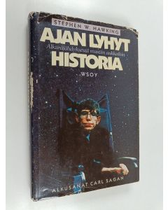 Kirjailijan Stephen W. Hawking käytetty kirja Ajan lyhyt historia : alkuräjähdyksestä mustiin aukkoihin