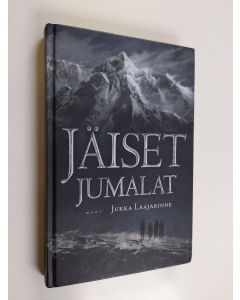 Kirjailijan Jukka Laajarinne käytetty kirja Jäiset jumalat