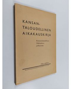 käytetty kirja Kansantaloudellinen aikakauskirja 1952 : II nide