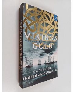 Kirjailijan Catharina Ingelman-Sundberg käytetty kirja Vikingaguld - En storslagen historisk roman om Birka