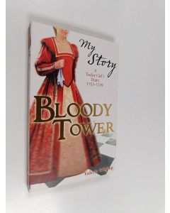 Kirjailijan Valerie Wilding käytetty kirja Bloody Tower