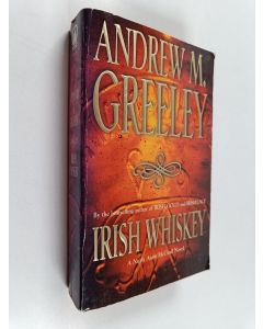 Kirjailijan Andrew M. Greeley käytetty kirja Irish Whiskey