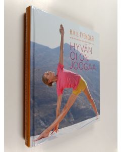 Kirjailijan B. K. S. Iyengar käytetty kirja Hyvän olon joogaa