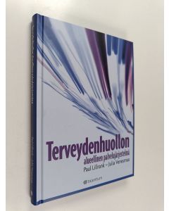 Kirjailijan Paul Lillrank käytetty kirja Terveydenhuollon alueellinen palvelujärjestelmä