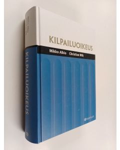 Kirjailijan Mikko Alkio & Christian Wik käytetty kirja Kilpailuoikeus