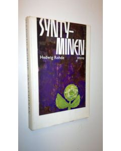 Kirjailijan Hedvig Rohde käytetty kirja Syntyminen