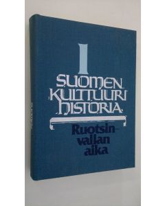 käytetty kirja Suomen kulttuurihistoria 1 : Ruotsinvallan aika