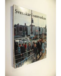 Kirjailijan Stellan ym. Vahlberg käytetty kirja Svenskar i samverkan (ERINOMAINEN)