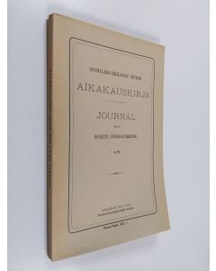käytetty kirja Suomalais-ugrilaisen seuran aikakauskirja 54 -=Journal de la Société finno-ougrienne - Ethnographische Forschungen auf dem Gebiete der finnischen Völkerschaften