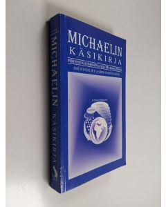 Kirjailijan Jose Stevens käytetty kirja Michaelin käsikirja : kanavoitua tietoa itsensä ymmärtämiseen