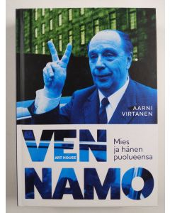 Kirjailijan Aarni Virtanen käytetty kirja Vennamo : mies ja hänen puolueensa