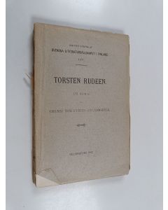 Kirjailijan Arvid Hultin käytetty kirja Torsten Rudeen - ett bidrag till karolinska tidens litteratur- och lärdomshistoria