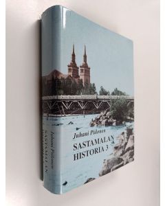 Kirjailijan Unto Salo käytetty kirja Sastamalan historia 3 : 1860-1920
