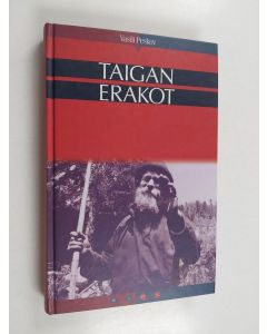 Kirjailijan Vasili Peskov käytetty kirja Taigan erakot