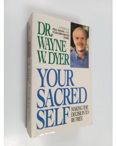 Kirjailijan Wayne W. Dyer käytetty kirja Your sacred self