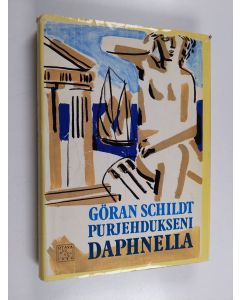 Kirjailijan Göran Schildt käytetty kirja Purjehdukseni Daphnella