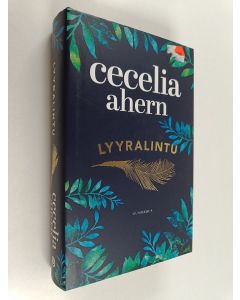 Kirjailijan Cecelia Ahern käytetty kirja Lyyralintu