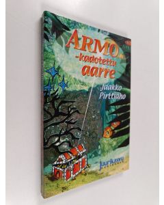 Kirjailijan Jaakko Pirttiaho käytetty kirja Armo - kadotettu aarre
