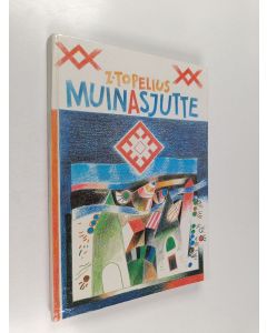 Kirjailijan Z. Topelius käytetty kirja Muinasjutte