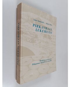Kirjailijan Martti Helin & Lauri Santamäki käytetty kirja Pirkanmaan lukemisto : tietokirja ja lukemisto Pirkanmaan kouluihin ja koteihin