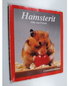 Kirjailijan Otto von Frisch käytetty kirja Hamsterit