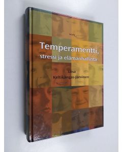 Kirjailijan Liisa Keltikangas-Järvinen käytetty kirja Temperamentti, stressi ja elämänhallinta