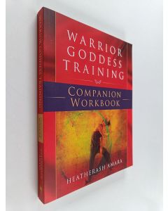 Kirjailijan HeatherAsh Amara käytetty kirja Warrior Goddess Training Companion Workbook
