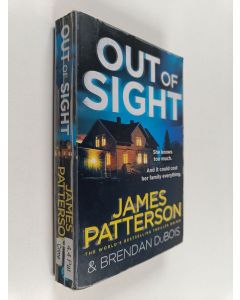 Kirjailijan James Patterson käytetty kirja Out of Sight