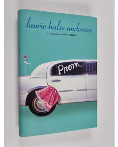 Kirjailijan Laurie Halse Anderson käytetty kirja Prom