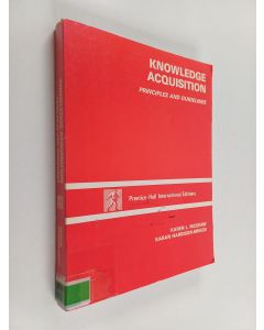 Kirjailijan Karen L. McGraw käytetty kirja Knowledge acquisition : principles and guidelines
