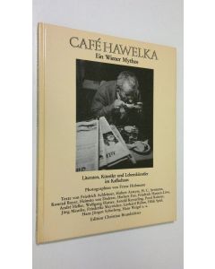 Kirjailijan Franz Hubmann käytetty kirja Cafe Hawelka : Ein Wiener Mythos - Literaten, Kunstler und Lebenskunstler im Kaffeehaus