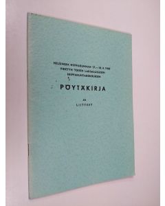 käytetty teos Helsingin hiippakunnan 17.-18.4.1968 pidetyn toisen lakimääräisen hiippakuntakokouksen pöytäkirja ja liitteet