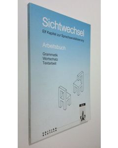 käytetty kirja Sichtwechsel - Arbeitsbuch : elf kapitel zur sprachsensibilisierung