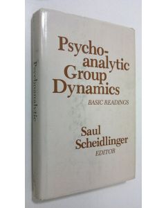 Kirjailijan Saul Scheidlinger käytetty kirja Psychoanalytic Group Dynamics : basic readings