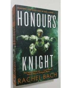 Kirjailijan Rachel Bach käytetty kirja Honour's Knight