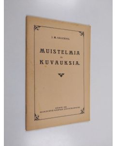 Kirjailijan Johan Magnus Salenius käytetty teos Muistelmia ja kuvauksia