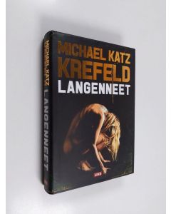 Kirjailijan Michael Katz Krefeld käytetty kirja Langenneet