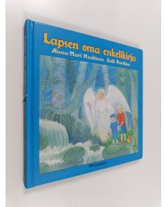 Kirjailijan Anna-Mari Kaskinen käytetty kirja Lapsen oma enkelikirja