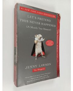 Kirjailijan Jenny Lawson käytetty kirja Let's Pretend This Never Happened (A Mostly True Memoir)