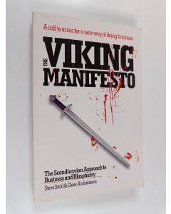 Kirjailijan Steve Strid käytetty kirja The Viking manifesto : the Scandinavian approach to business and blasphemy