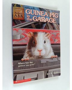 Kirjailijan Ben M. Baglio käytetty kirja Guinea Pig in the Garage