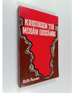 Kirjailijan Ruth Paxson käytetty kirja Kristuksen työ meidän edestämme