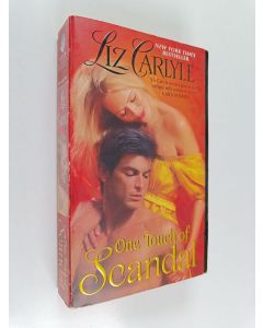 Kirjailijan Liz Carlyle käytetty kirja One Touch of Scandal