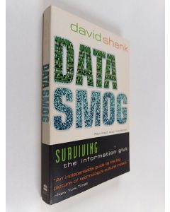 Kirjailijan David Shenk käytetty kirja Data smog : surviving the information Glut