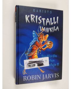 Kirjailijan Robin Jarvis käytetty kirja Kristallivankila