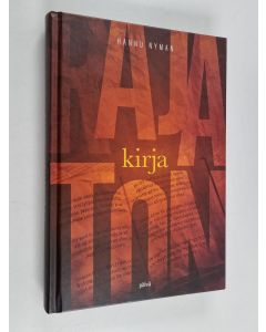 Kirjailijan Hannu Nyman käytetty kirja Rajaton kirja