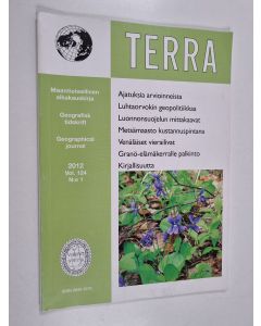 käytetty kirja Terra : maantieteellisen yhdistyksen aikakauskirja = geografiska föreningens tidskrift = Geographical journal 2012